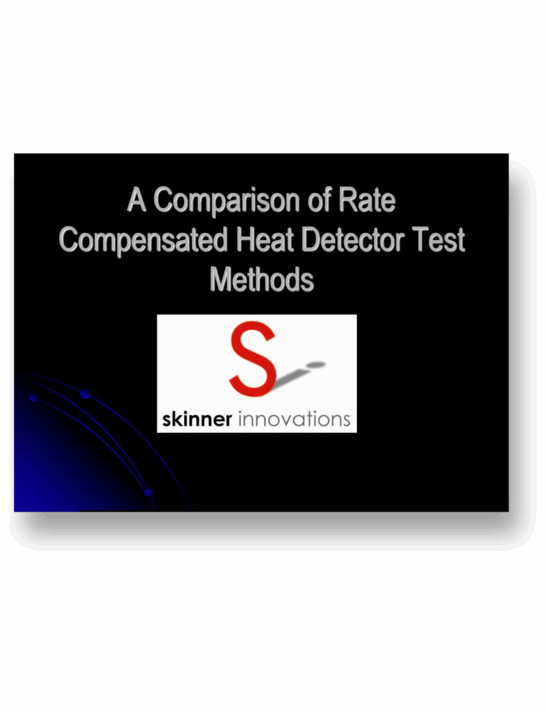 Skinner Innovations presentation cover titled &ldquo;A Comparison of Rate Compensated Heat Detector Test Methods.&rdquo;